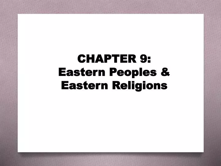 chapter 9 eastern peoples eastern religions