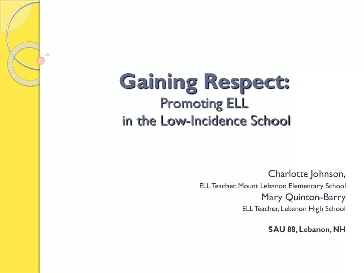 gaining respect promoting ell in the low incidence school