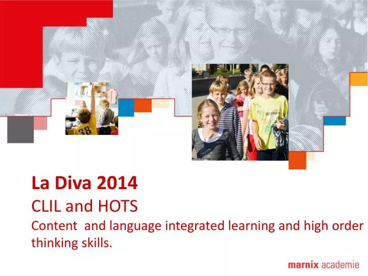 la diva 2014 clil and hots content and language integrated learning and high order thinking skills