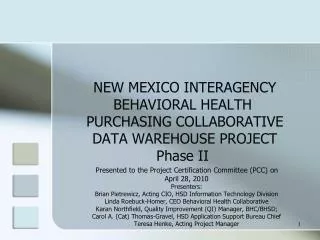 Presented to the Project Certification Committee (PCC) on April 28, 2010 Presenters: