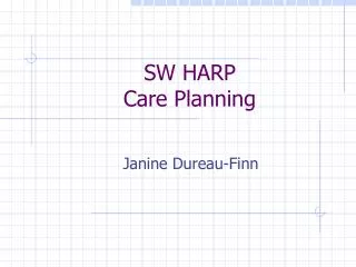 SW HARP Care Planning