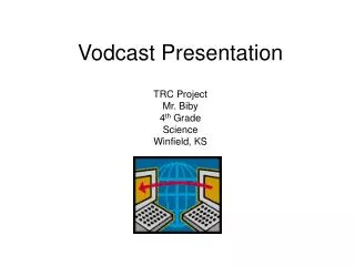 Vodcast Presentation