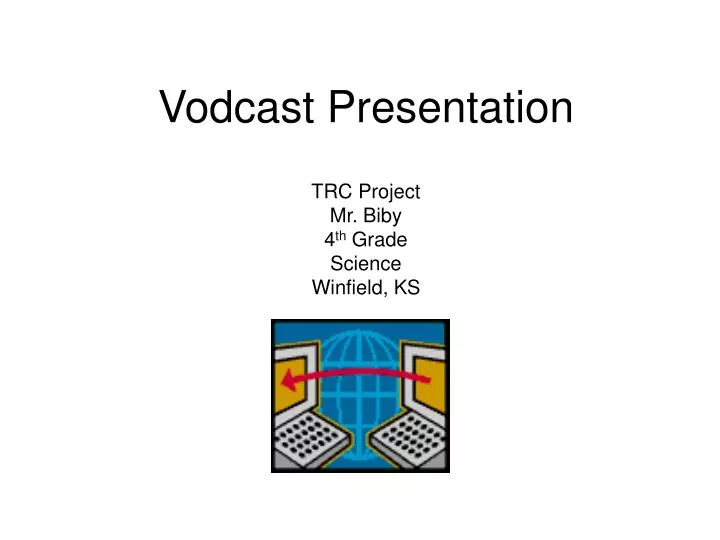 vodcast presentation