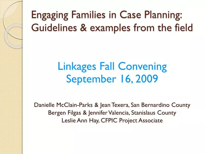 engaging families in case planning guidelines examples from the field