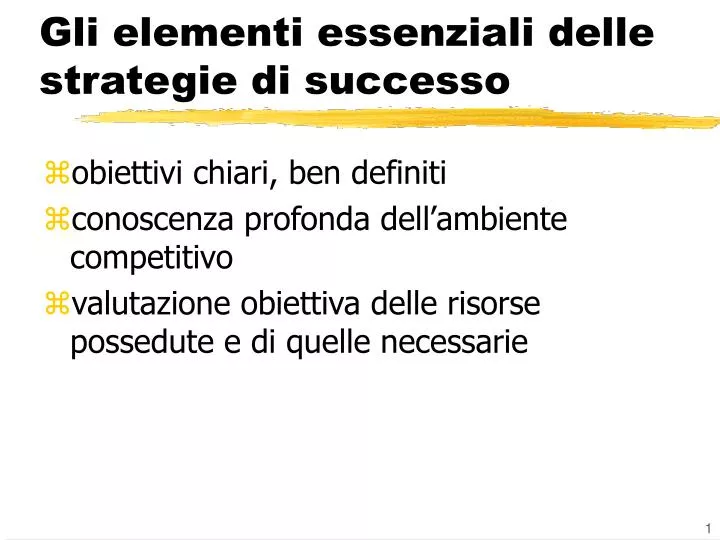 gli elementi essenziali delle strategie di successo
