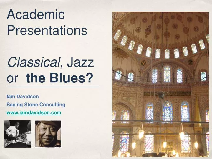 academic presentations classical jazz or the blues