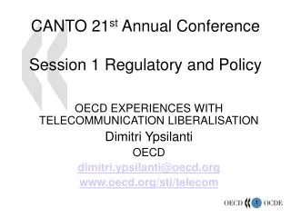 CANTO 21 st Annual Conference Session 1 Regulatory and Policy