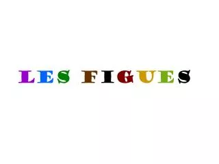 l e s f i g u e s