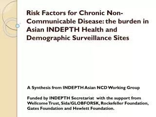 A Synthesis from INDEPTH Asian NCD Working Group