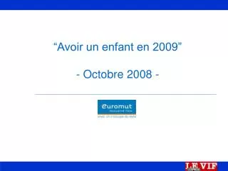 avoir un enfant en 2009 octobre 2008