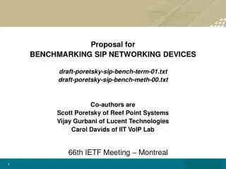 Proposal for BENCHMARKING SIP NETWORKING DEVICES draft-poretsky-sip-bench-term-01.txt