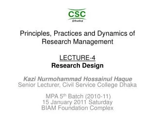 Principles, Practices and Dynamics of Research Management LECTURE-4 Research Design