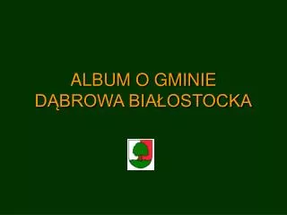 album o gminie d browa bia ostocka