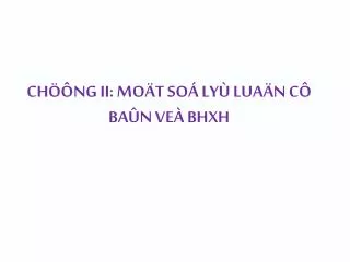 ch ng ii mo t so ly lua n c ba n ve bhxh