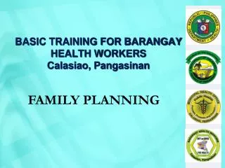 BASIC TRAINING FOR BARANGAY HEALTH WORKERS Calasiao, Pangasinan