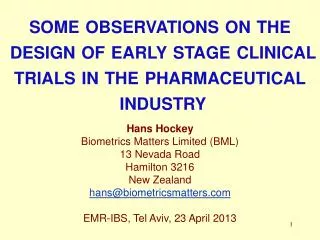 s ome observations on the design of early stage clinical trials in the pharmaceutical industry