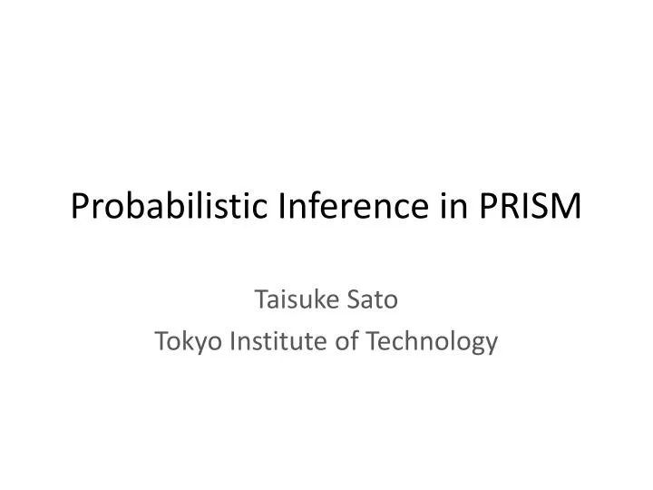probabilistic inference in prism