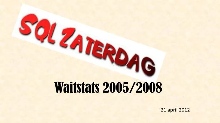 waitstats 2005 2008