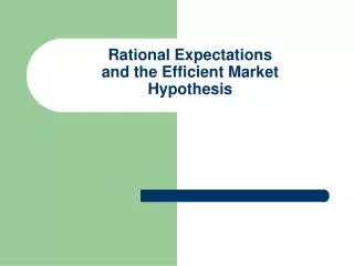 Rational Expectations and the Efficient Market Hypothesis