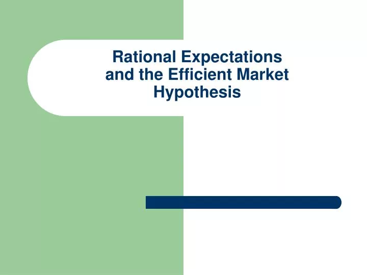rational expectations and the efficient market hypothesis