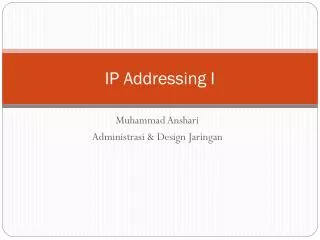 ip addressing i