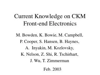 Current Knowledge on CKM Front-end Electronics