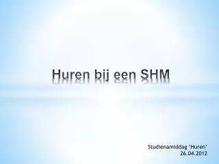 huren bij een shm