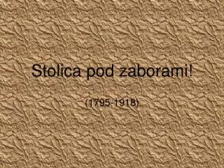 stolica pod zaborami