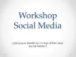 Workshop Social Media - slide 1