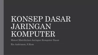 konsep dasar jaringan komputer
