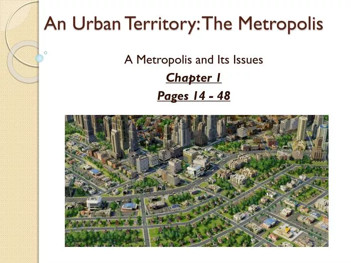 an urban territory the metropolis