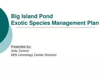 Big Island Pond Exotic Species Management Plan