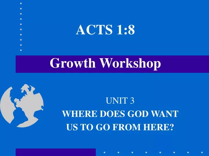 acts 1 8 growth workshop