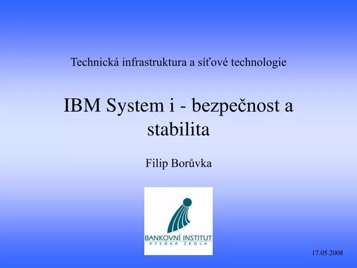 technick infrastruktura a s ov technologie ibm system i bezpe nost a stabilita