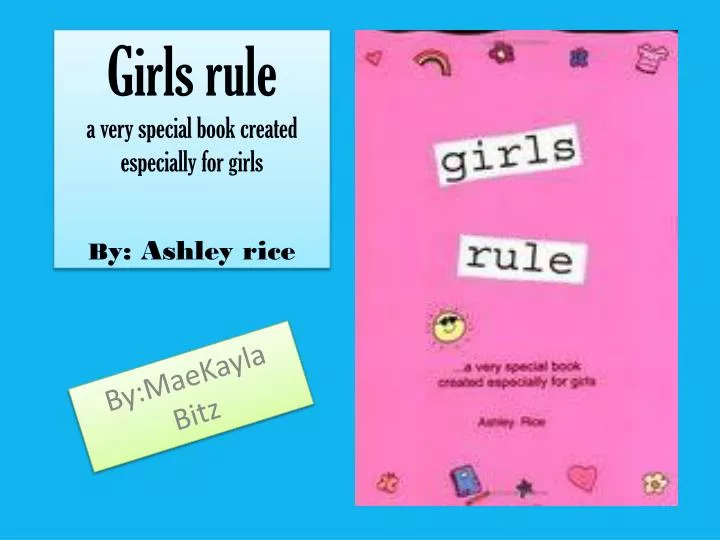 girls rule a very special book created especially for girls b y ashley rice
