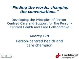 Audrey Birt Person-centred health and care champion