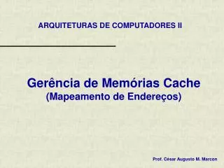 ger ncia de mem rias cache mapeamento de endere os