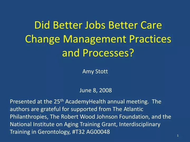 did better jobs better care change management practices and processes