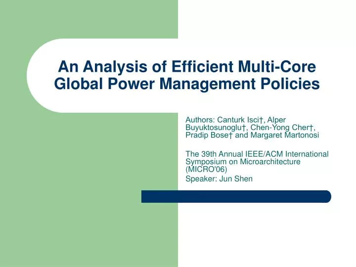 an analysis of efficient multi core global power management policies