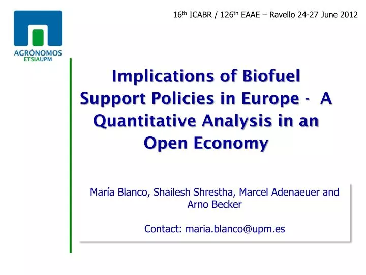 implications of biofuel support policies in europe a quantitative analysis in an open economy