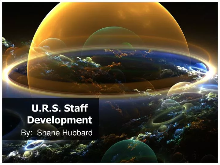 u r s staff development