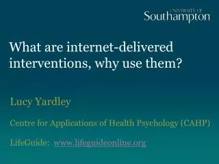 What are internet-delivered interventions, why use them?