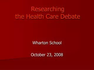 Researching the Health Care Debate