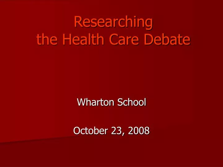 researching the health care debate