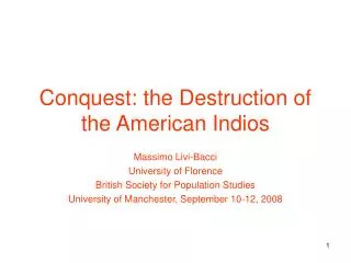 Conquest: the Destruction of the American Indios