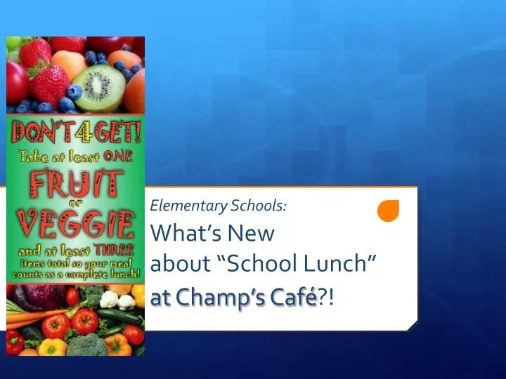 elementary schools what s new about school lunch at champ s caf
