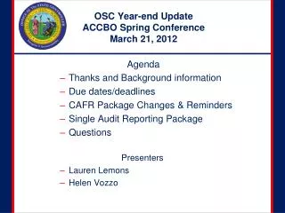 OSC Year-end Update ACCBO Spring Conference March 21, 2012