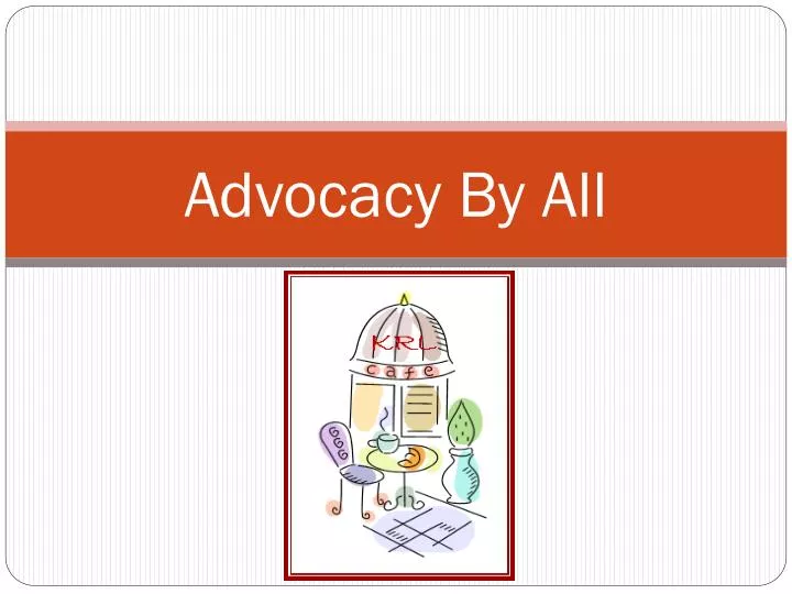 advocacy by all