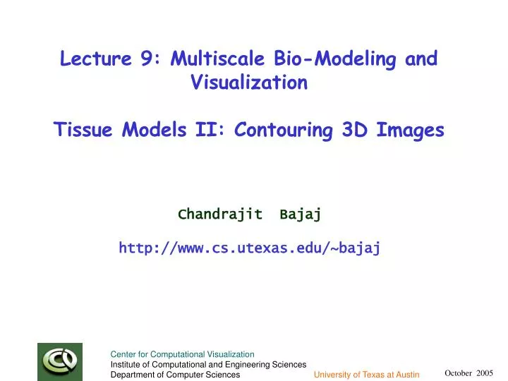 lecture 9 multiscale bio modeling and visualization tissue models ii contouring 3d images