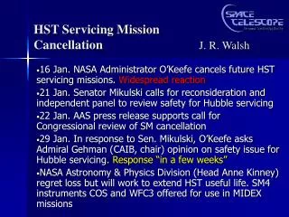 HST Servicing Mission Cancellation J. R. Walsh